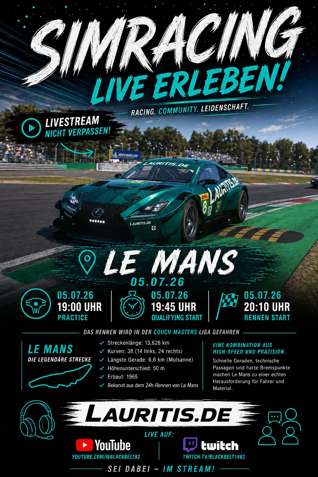 newslemansultimatecouchmasters | Lauritisde | Lauritisde Promotional Poster for Simracing at Le Mans Teal Race Car on a Race Track Bold White Simracing and Turquoise Live Erleben Text Date 050726 with Schedule and Streaming Logos